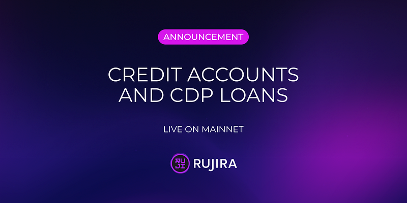Credit accounts and CDP Loans are live on Rujira!