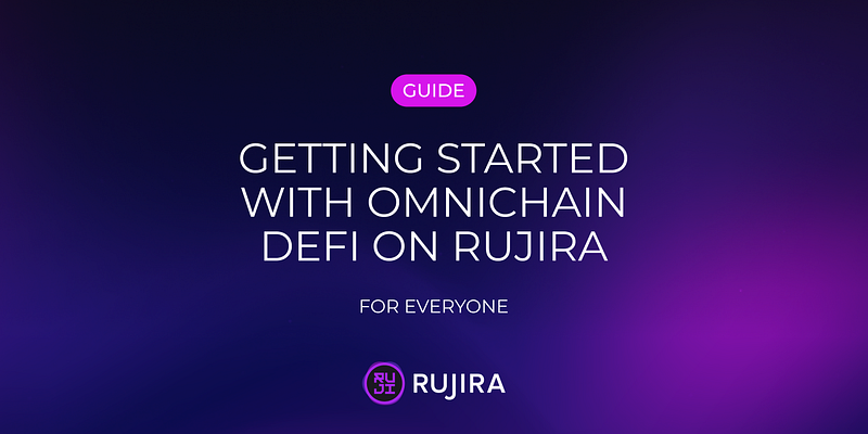 Get Started with Omnichain DeFi on Rujira